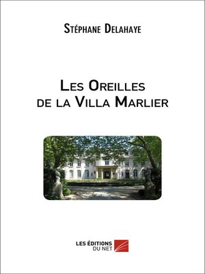 cover image of Les Oreilles de la Villa Marlier